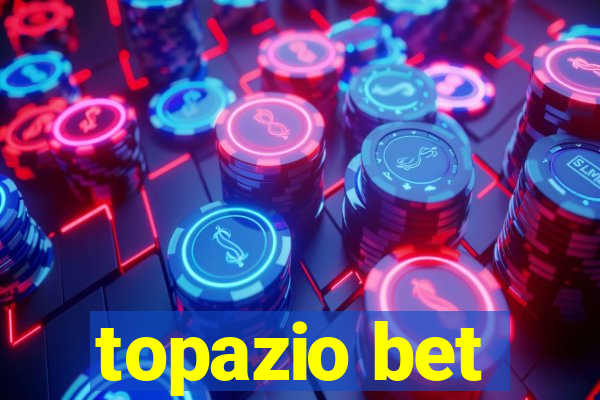 topazio bet